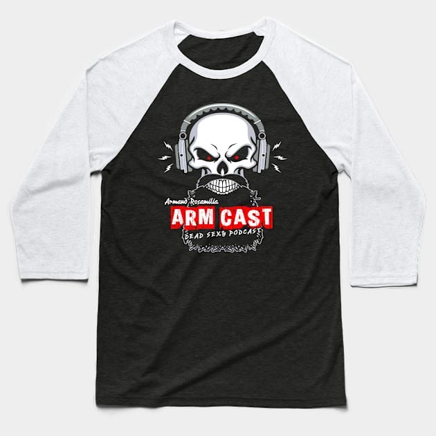 Arm Cast Podcast Baseball T-Shirt by Project Entertainment Network